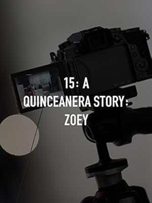 15: A Quinceañera Story (2017)