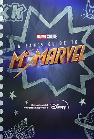 A Fan’s Guide to Ms. Marvel (2022)