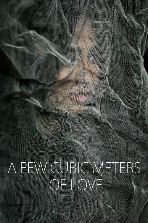 A Few Cubic Meters of Love (2014)