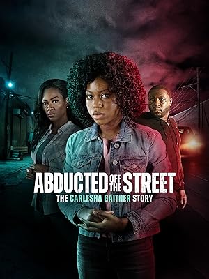 Abducted Off the Street: The Carlesha Gaither Story