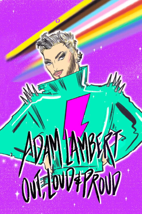 Adam Lambert: Out, Loud and Proud (2024)