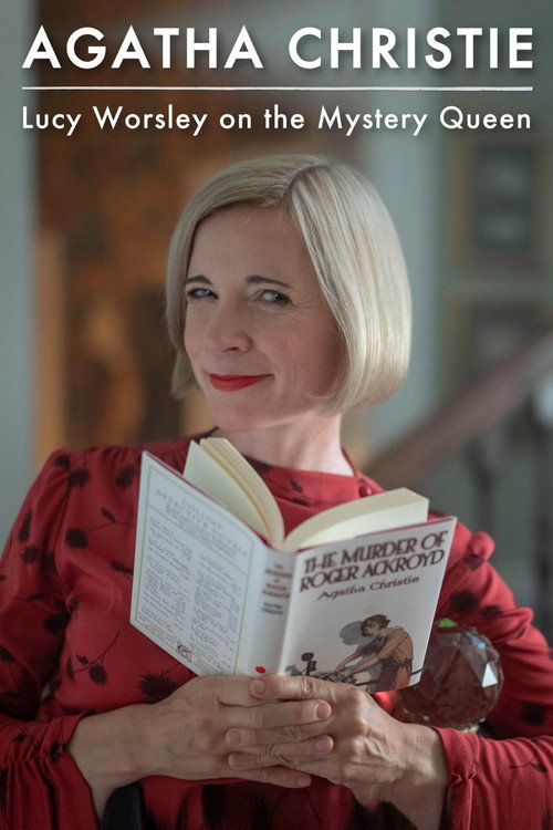 Agatha Christie: Lucy Worsley on the Mystery Queen (2022)