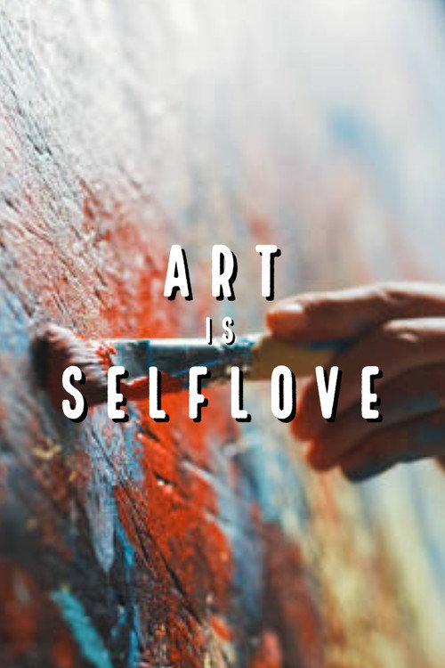 Art is Self Love (2022)