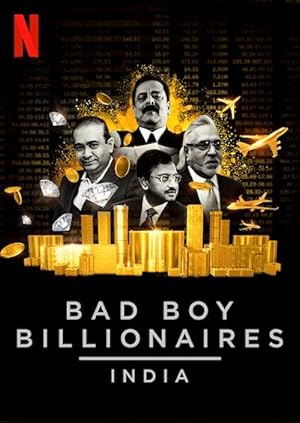 Bad Boy Billionaires: India (2020)