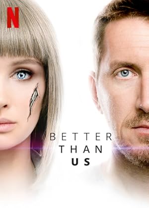 Better Than Us (2018)