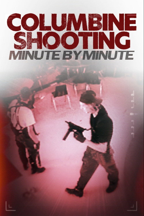 Columbine Shooting: Minute by Minute (2026)