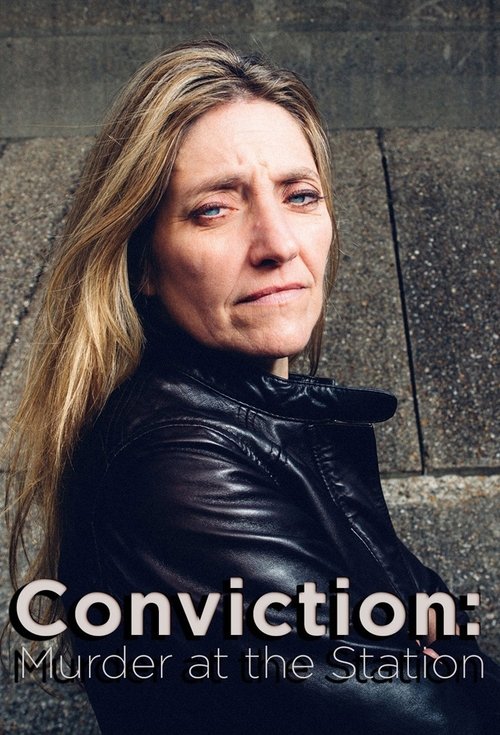 Conviction: Murder at the Station (2016)