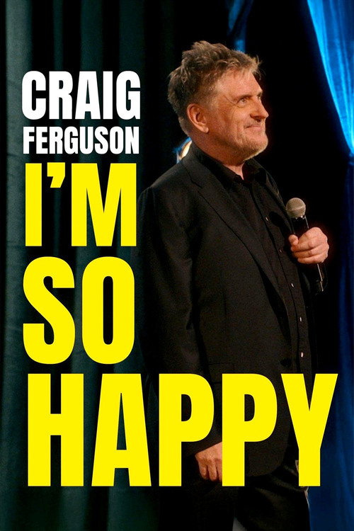 Craig Ferguson: I'm So Happy (2024)