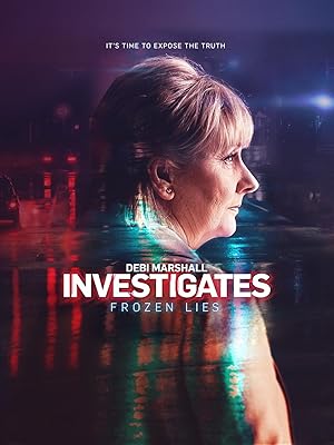 Debi Marshall Investigates: Frozen Lies (2019)