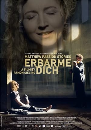 Erbarme Dich: Matthaus Passion Stories (2015)