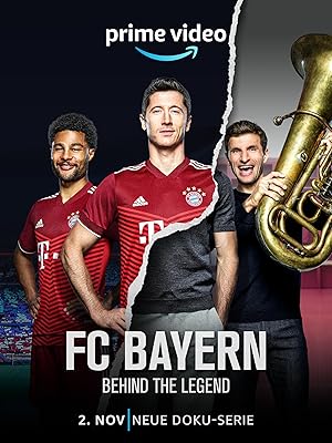 FC Bayern - Behind the Legend (2021)
