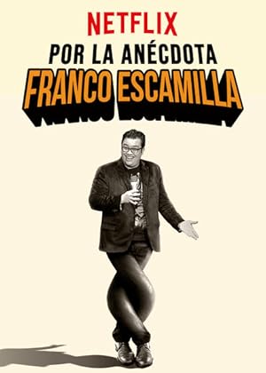 Franco Escamilla: por la anécdota (2018)