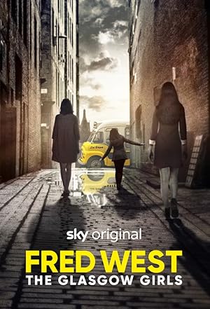 Fred West: The Glasgow Girls (2023)