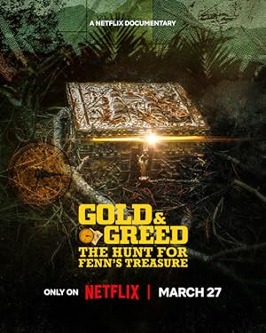 Gold & Greed: The Hunt for Fenn's Treasure (2025)