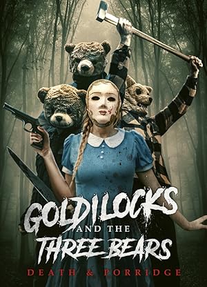 Goldilocks & The Three Bears: Death and Porridge (2024)