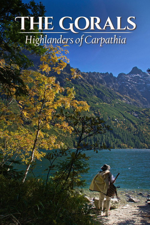 Gorals, The: Highlanders of Carpathia