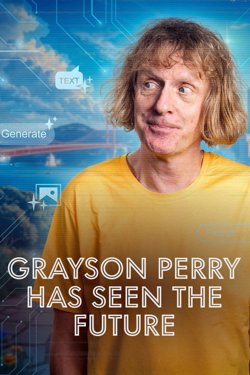 Grayson Perry Has Seen the Future (2026)