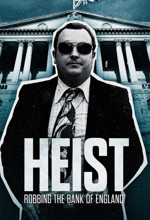 Heist: Robbing the Bank of England (2025)