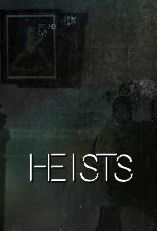 Heists (2015)