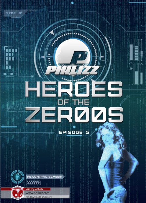 Heroes Of The Zer00s - Episode 5 (2018)