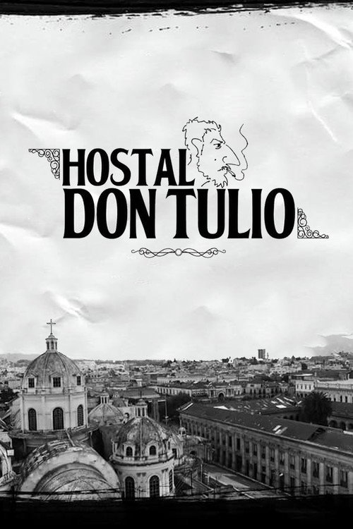 Hostel Don Tulio (2018)