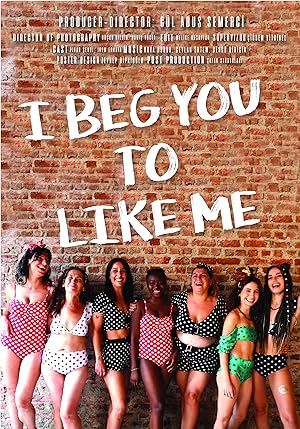 I Beg You to Like Me (2023)