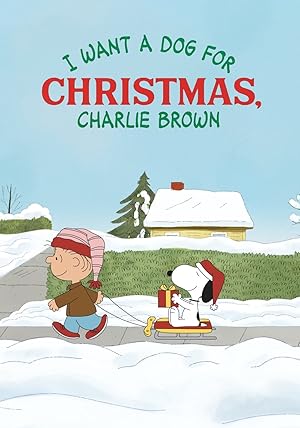 I Want a Dog for Christmas, Charlie Brown (2003)