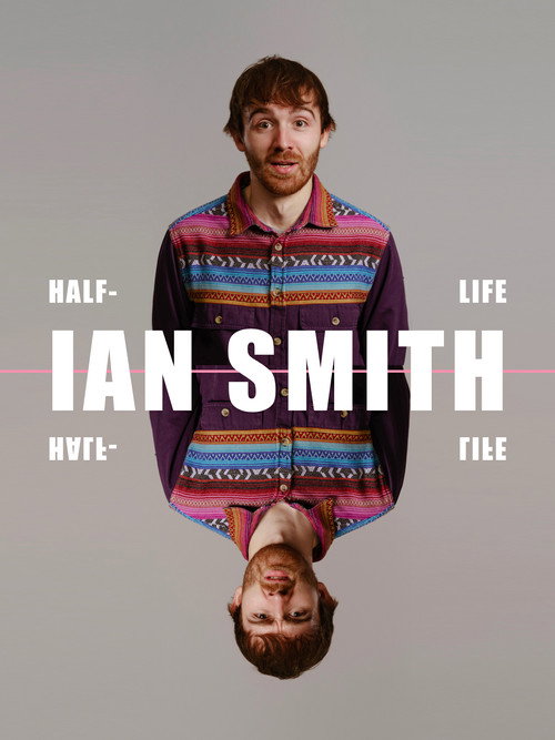 Ian Smith: Half Life (2020)