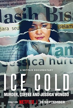 Ice Cold: Murder, Coffee and Jessica Wongso (2023)