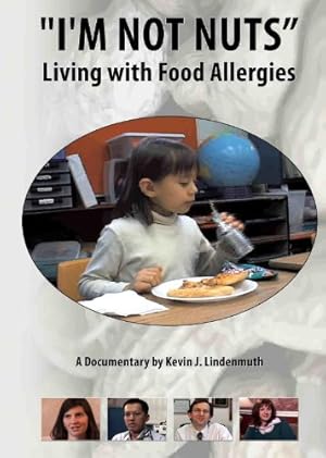 I'm Not Nuts: Living with Food Allergies