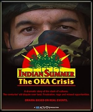 Indian Summer: The Oka Crisis