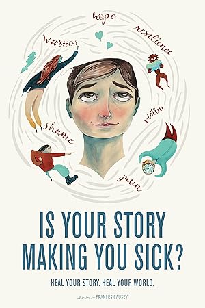 Is Your Story Making You Sick?