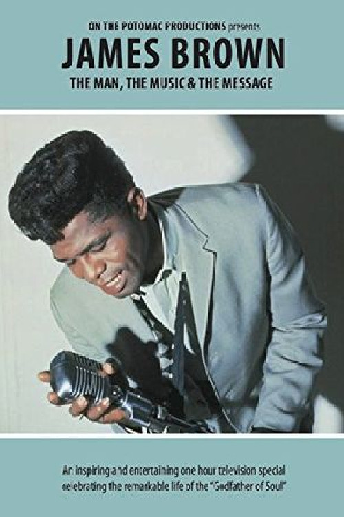 James Brown - The Man, The Music & The Message (2014)