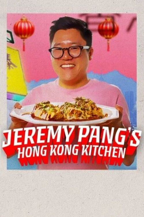 Jeremy Pang’s Hong Kong Kitchen (2025)