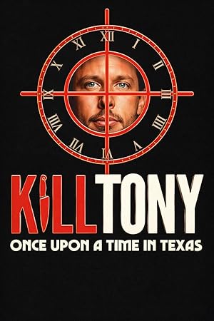 Kill Tony: Once Upon a Time in Texas (2026)