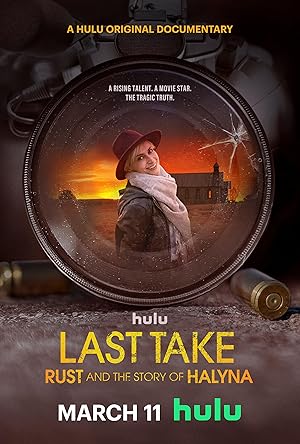 Last Take: Rust and the Story of Halyna (2025)