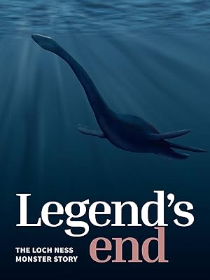 Legend’s End: The Loch Ness Monster Story (2021)