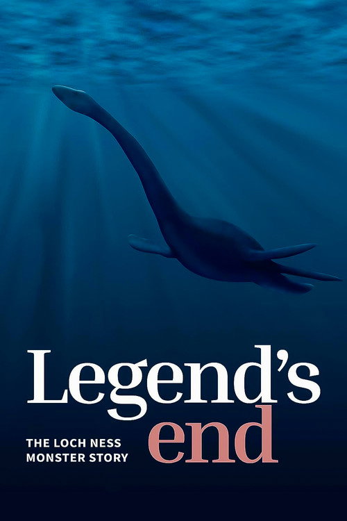 Legend's End: The Loch Ness Monster Story (2022)