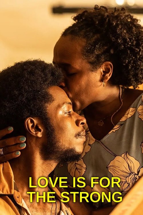 Love Is for the Strong (2023)