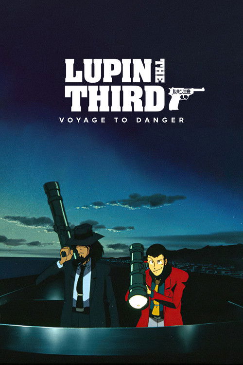 Lupin the 3rd: Voyage to Danger (1993)