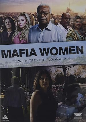 Mafia Women With Trevor McDonald (2017)