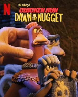 Making of Chicken Run: Dawn of the Nugget (2023)