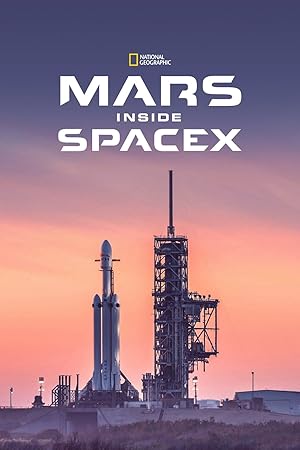 Mars: Inside SpaceX (2018)