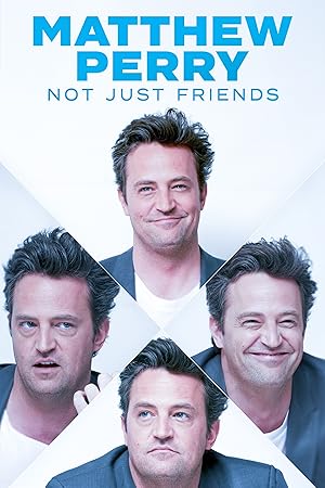 Matthew Perry: Not Just Friends (2023)