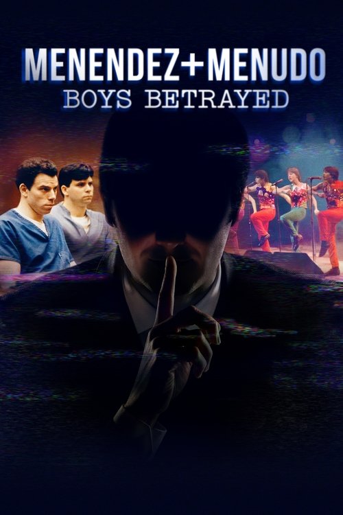 Menendez + Menudo: Boys Betrayed (2023)
