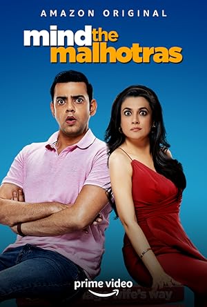 Mind the Malhotras (2019)