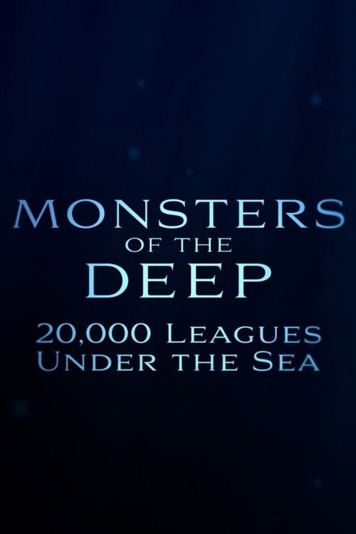Monsters of the Deep: 20,000 Leagues Under the Sea
