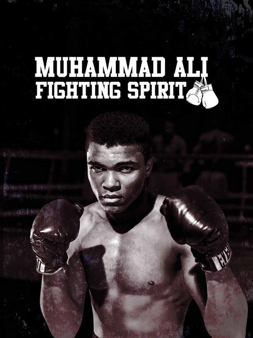 Muhammed Ali: Fighting Spirit