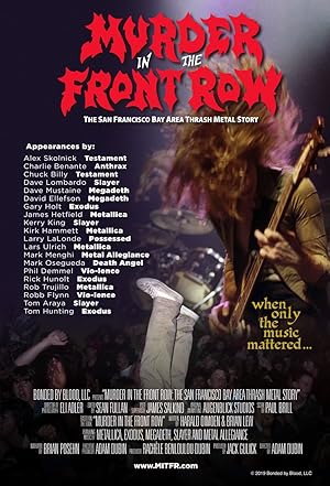 Murder in the Front Row: The San Francisco Bay Area Thrash Metal Story (2019)
