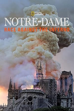 Notre Dame: Race Against The Inferno (2019)